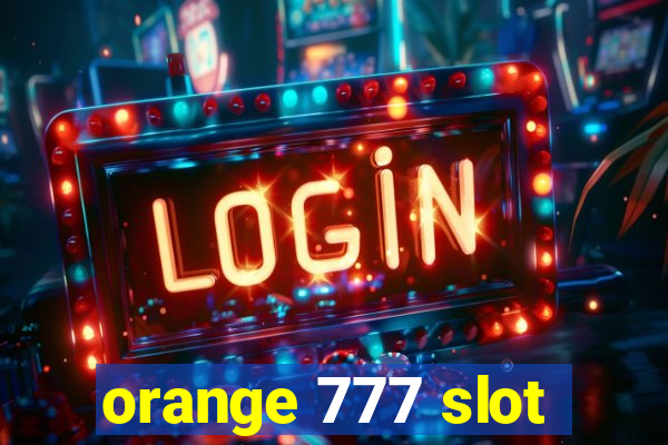 orange 777 slot