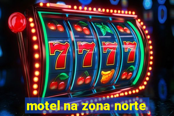 motel na zona norte