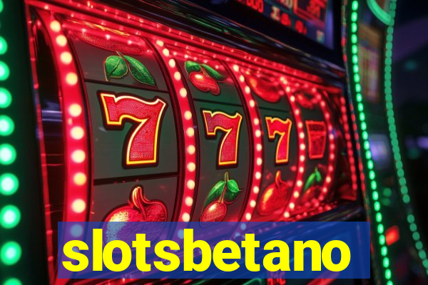 slotsbetano