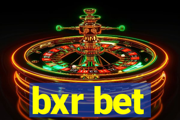 bxr bet