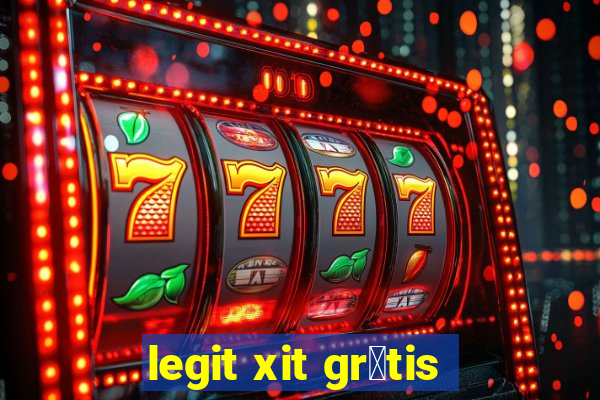 legit xit gr谩tis