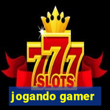 jogando gamer