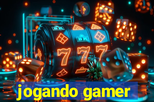 jogando gamer