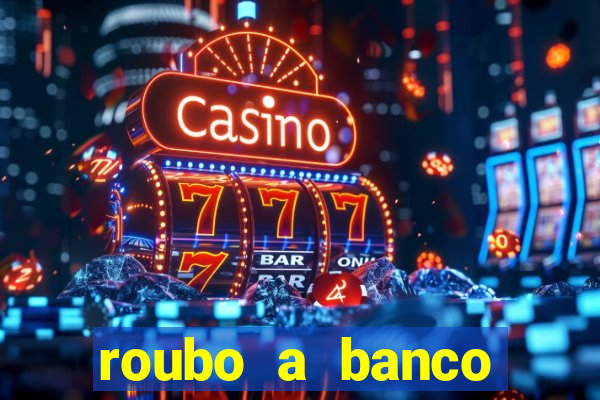 roubo a banco nesta madrugada