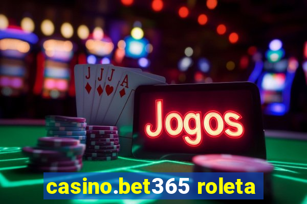 casino.bet365 roleta