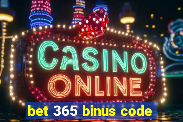 bet 365 binus code