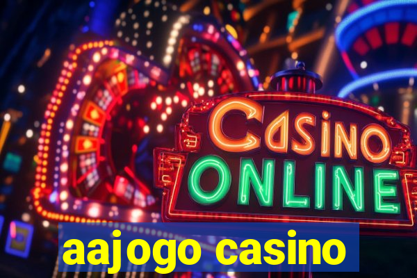 aajogo casino