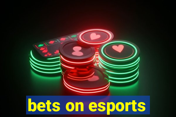 bets on esports