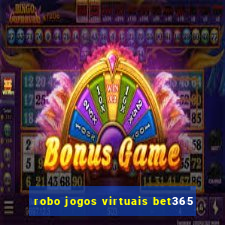 robo jogos virtuais bet365