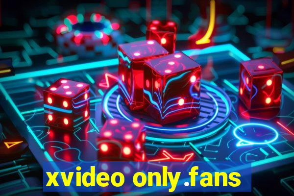 xvideo only.fans