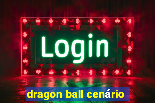 dragon ball cenário