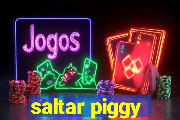 saltar piggy