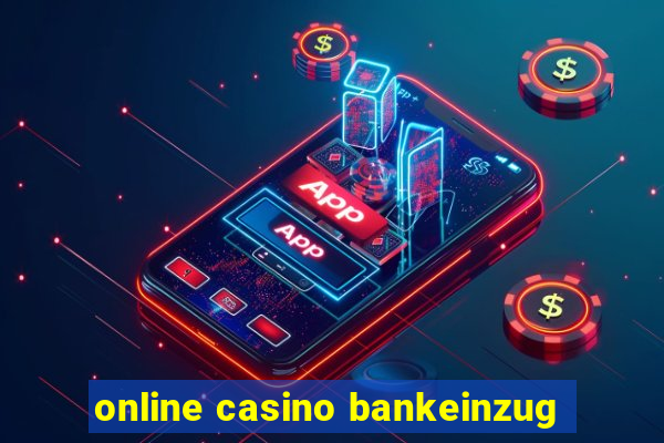 online casino bankeinzug