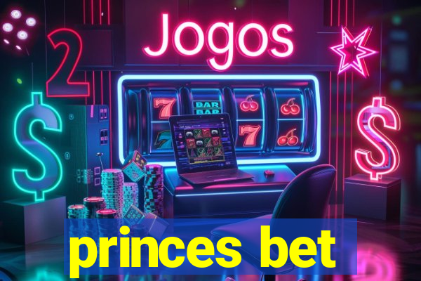 princes bet