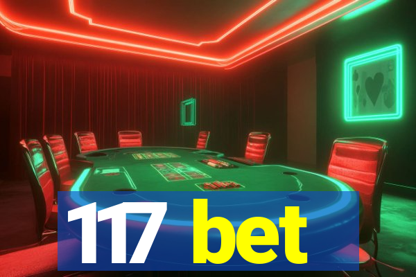 117 bet