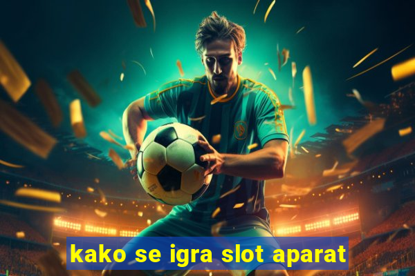 kako se igra slot aparat