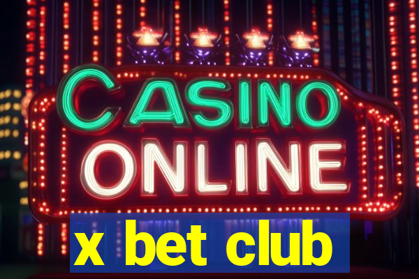 x bet club