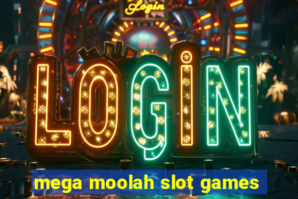 mega moolah slot games