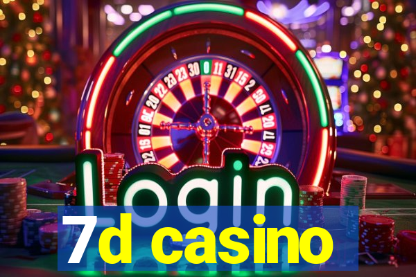 7d casino