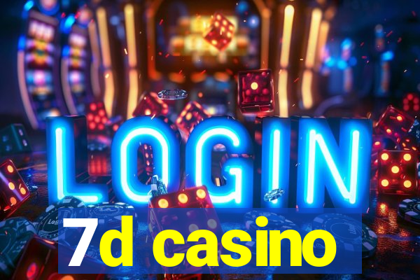 7d casino