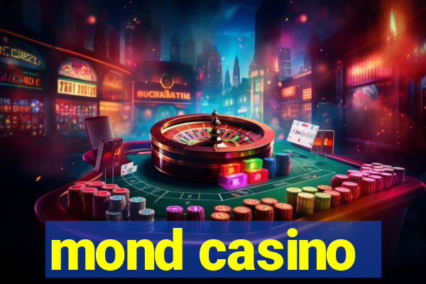 mond casino