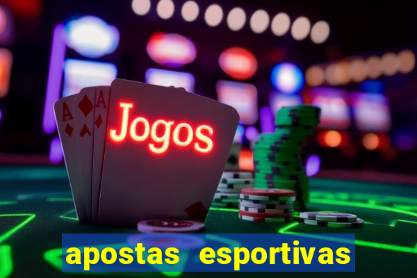 apostas esportivas plataforma de cassino online