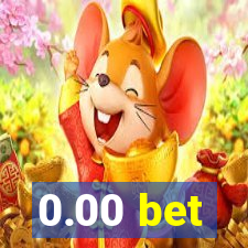 0.00 bet