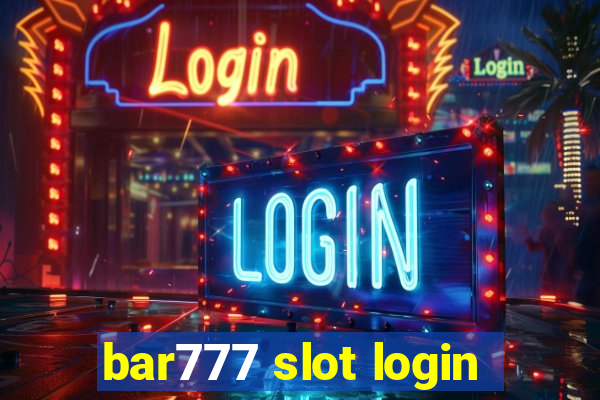 bar777 slot login