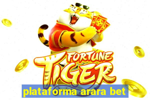 plataforma arara bet