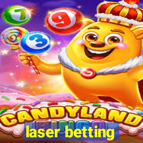 laser betting