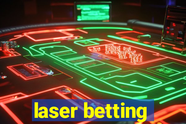 laser betting