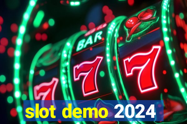 slot demo 2024