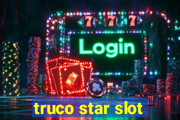 truco star slot