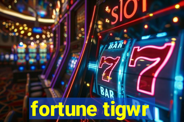 fortune tigwr