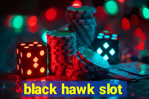 black hawk slot