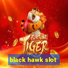 black hawk slot