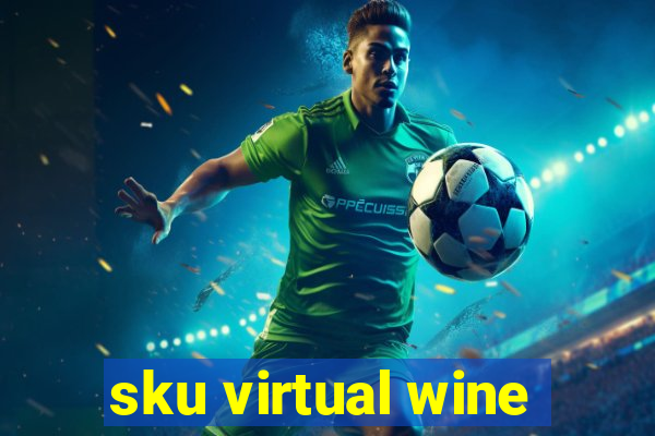 sku virtual wine