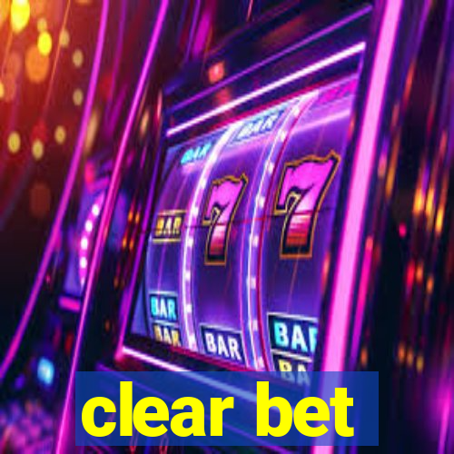 clear bet