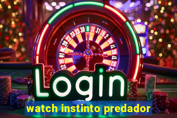 watch instinto predador