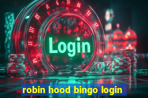 robin hood bingo login