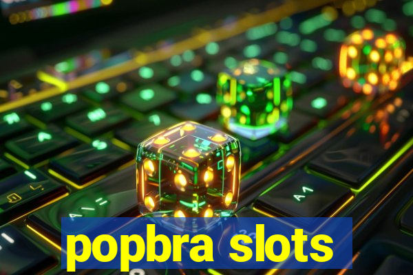 popbra slots