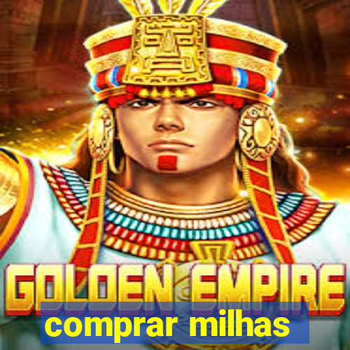 comprar milhas