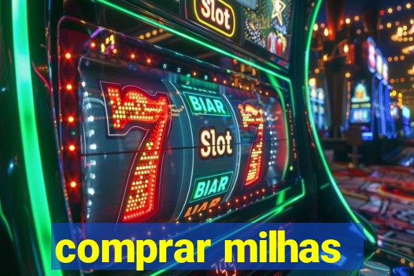 comprar milhas