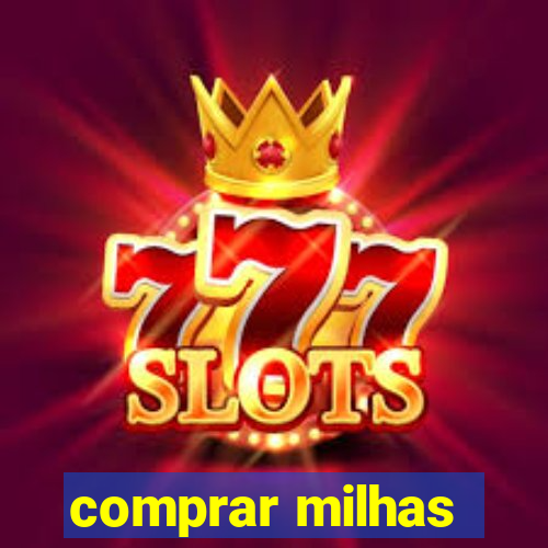 comprar milhas