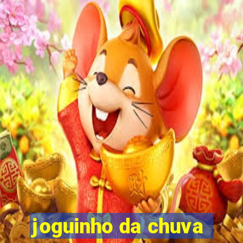 joguinho da chuva