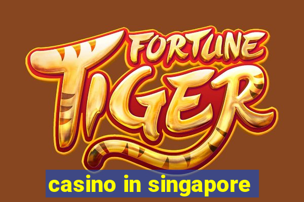 casino in singapore