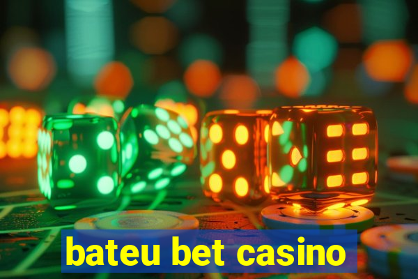 bateu bet casino