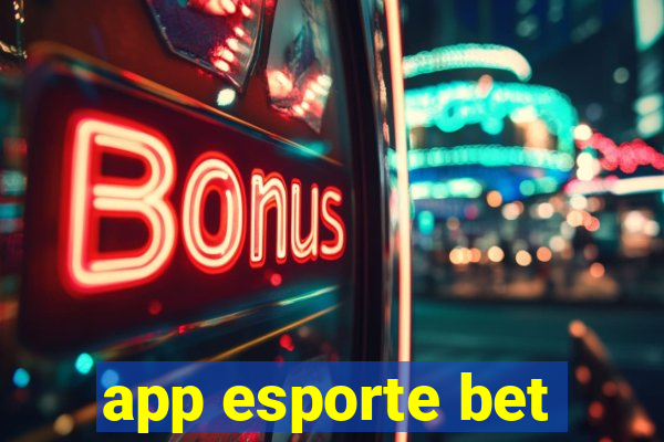 app esporte bet