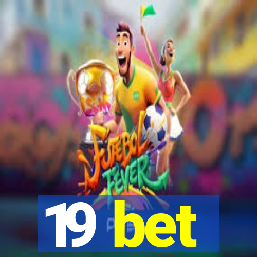 19 bet