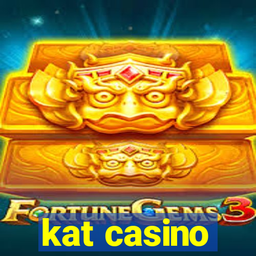 kat casino